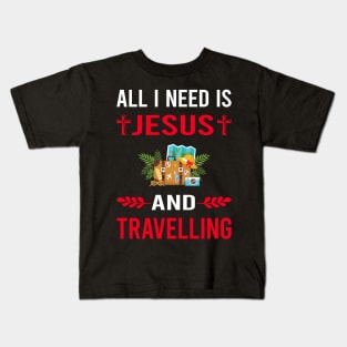 I Need Jesus And Travelling Travel Traveling Vacation Holiday Kids T-Shirt
